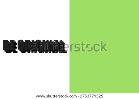 Minimal creative typography background promoting originality and individuality.