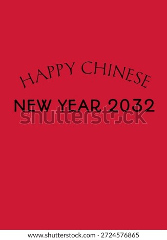 Minimal red background with bold typography celebrating Happy Chinese New Year 2032.
Clean and festive design ideal for holiday backgrounds, greeting cards, posters, and seasonal promotions.
