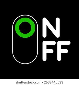 Minimal vector power switch icon with green ON circle and white ON OFF text on black background. Concept of connection, system startup, active state, technology interface, control