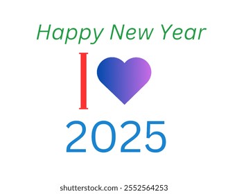 A minimalistic and colorful design celebrating the New Year 2025. the text "Happy New Year" in green, an "I ♥ 2025" motif with a gradient heart symbolizing love and optimism for the new year. - Powered by Shutterstock