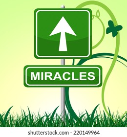 Miracles Sign Representing Direction Pointing And Advertisement
