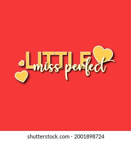 Miss Perfect Typography Illustration With Little Hearts  Isolated On Red Background 