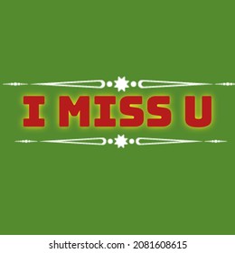 I Miss U Best Lable And Typography 