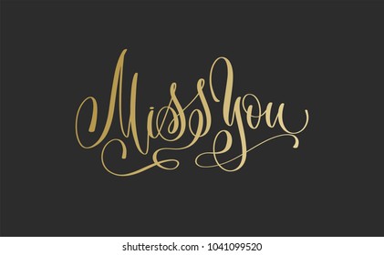 Miss You Golden Hand Lettering Inscription Stock Illustration ...