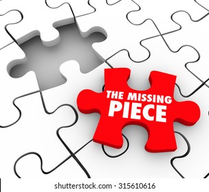 The Missing Piece Words On A Red Puzzle Piece To Complete A Puzzle And Finish, End Or Wrap Up A Project, Job, Task Or Challenge