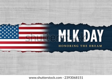 MLK Day background torn ripper paper with United States flag background.