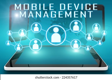 Mobile Device Management - text illustration with social icons and tablet computer and mobile cellphones on cyan digital world map background