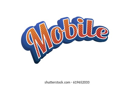 Mobile Text for Title or Headline. In 3D Fancy Fun and Futuristic style
