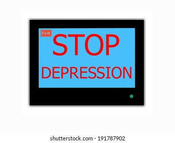 Modern LCD screen with  slogan STOP  DEPRESSION