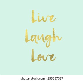 1000 Live Laugh Love Quote Stock Images Photos Vectors