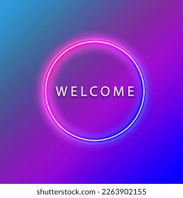 Modern simple welcome button or screen on a pink and blue gradient background with a neon effect