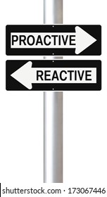 Modified One Way Street Signs On Being Proactive Or Reactive 