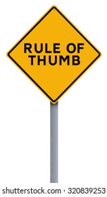 Modified Road Sign Indicating Rule Of Thumb
