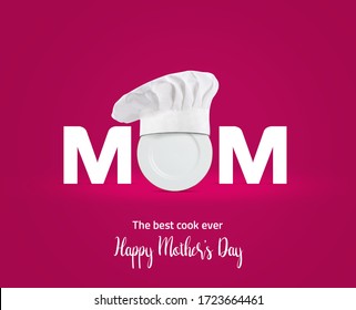 MOM- The best cook ever. Mom Text with 3d plate chef/cook hat concept of mother's day for restaurant and food brand. Creative Mother's day food concept background. - Powered by Shutterstock