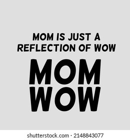 51 Mom just wow Images, Stock Photos & Vectors | Shutterstock