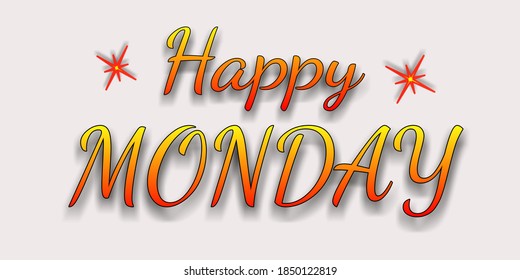 45,422 Happy monday Images, Stock Photos & Vectors | Shutterstock