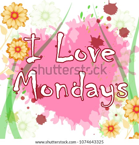 Monday Motivation Quote Monday Love Slogan Stock Illustration