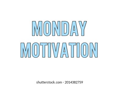 118 Motivational Monday Neon Images, Stock Photos & Vectors | Shutterstock