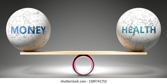 Money And Health In Balance - Pictured As Balanced Balls On Scale That Symbolize Harmony And Equity Between Money And Health That Is Good And Beneficial., 3d Illustration