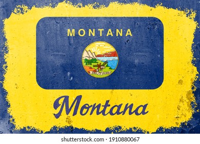 Montana state flag vintage road tin sign rusty board. Retro grunge flag of Montana decor background.