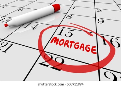 Mortgage House Payment Loan Bill Due Date Calendar 3d Illustration