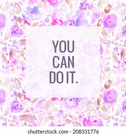 Motivational Background Painted Watercolor Florals You Stock ...