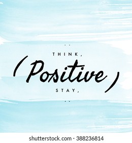 75,151 Think Positive Quotes Images, Stock Photos & Vectors | Shutterstock