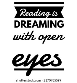 Motivational Quotereading Dreaming Open Eyes Stock Illustration ...