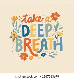 Motivational Relaxing Calm Mental Health Lettering Quote - Powered by Shutterstock