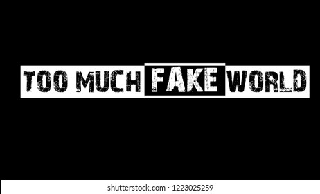 Too Much Fake World High Res Stock Images Shutterstock