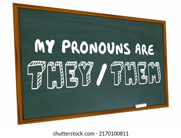 My Pronouns They Them Chalkboard Education School Student 3d Illustration