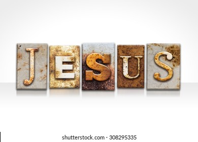 The name "JESUS" written in rusty metal letterpress type isolated on a white background.