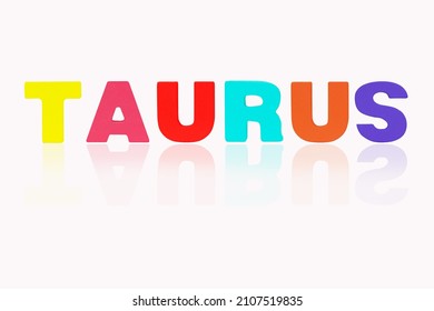 Name TAURUS is in 12 Zodiac isolated on white background. Colorful wooded alphabets set sort. English letter made of wood arrange alphabet as categorize suitable for children. Poster, banner design. 