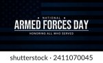 National Armed Forces Day with beautiful American flag in the background. Honoring all who served. Celebration background for Armed Forces Day. Creative Card for Armed Forces Day