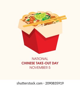 National Chinese Take-Out Day Illustration. Chinese Food Take Out Box With Noodles Icon. Delicious Asian Food Design Element. Chinese Take-Out Day Poster, November 5. Important Day