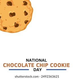 National Chocolate Chip Cookie Day. Chocolate Chip Cookie Day Poster, August 4. Important day - Powered by Shutterstock