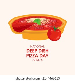 National Deep Dish Pizza Day Illustration. Delicious Chicago-style Pizza Pie With Tomatoes, Salami And Cheese Icon. Deep Dish Pizza Day Poster, April 5. Important Day