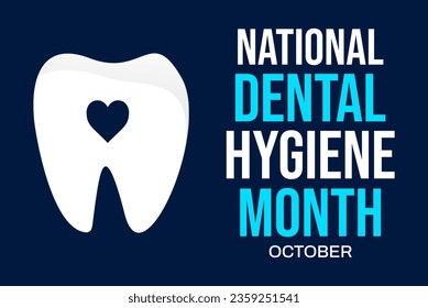 National Dental Hygiene Month background design with teeth and typography on the side. October is observed as dental hygiene month, backdrop - Powered by Shutterstock