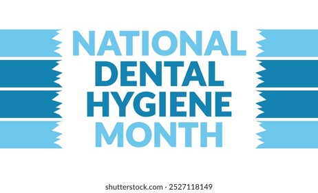 National Dental Hygiene Month text with side lines on White background. Which is observed every year in October to wish Dental Hygiene Month. - Powered by Shutterstock