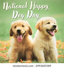 National Dog Day - Celebrate Dog Day Honor your loyal and loving best friend! - Powered by Shutterstock