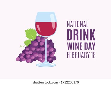 National Drink Wine Day Illustration. Glass Of Red Wine And Grapes Illustration. Red Grape And Glass Of Wine Icon. Drink Wine Day Poster, February 18. Important Day