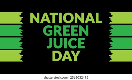 National Green Juice Day text with side lines on a black background. Which is observed every year in January to celebrate National Green Juice Day. - Powered by Shutterstock