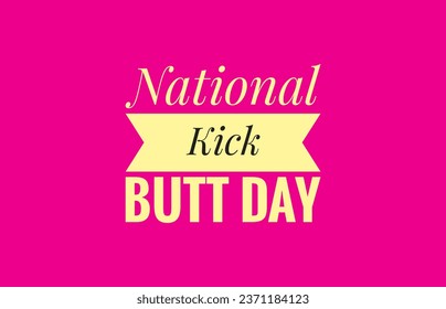 National kick butt day Illustration with pink background  - Powered by Shutterstock