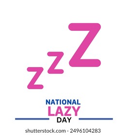 National Lazy Day. August 10th - Powered by Shutterstock