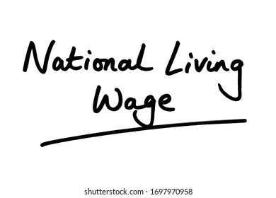 National Living Wage Handwritten On A White Background.