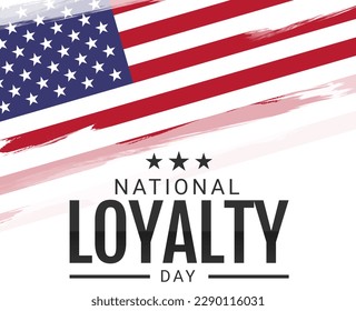 National Loyalty Day with USA flag and typography. Celebrating the National Loyalty Day - Powered by Shutterstock