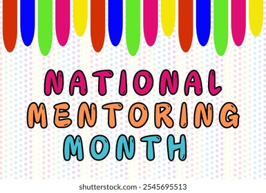 National Mentoring Month is an annual campaign celebrated in January, (January 1 - January 31) - Powered by Shutterstock