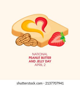 National Peanut Butter   Jelly Day illustration  Toasted bread and peanut butter   strawberry jam icon  American delicacy food icon  Peanut Butter   Jelly Day Poster  April 2  Important day