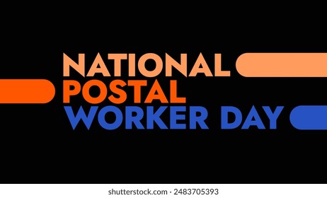 National Postal Worker Day colorful text typography on white or black background banner illustration great for wishing and celebrating National Postal Worker Day in july - Powered by Shutterstock