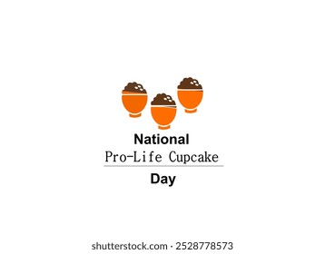 National pro life cupcake day text design illustration - Powered by Shutterstock